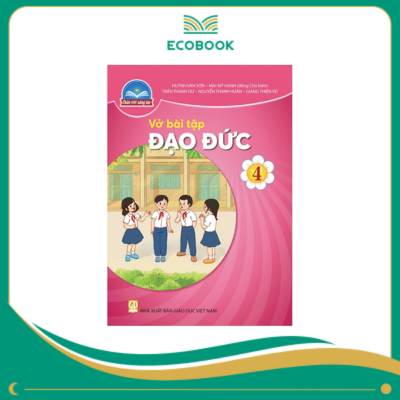(Sách Bài Tập - Chân Trời Sáng Tạo) - Đạo đức 4