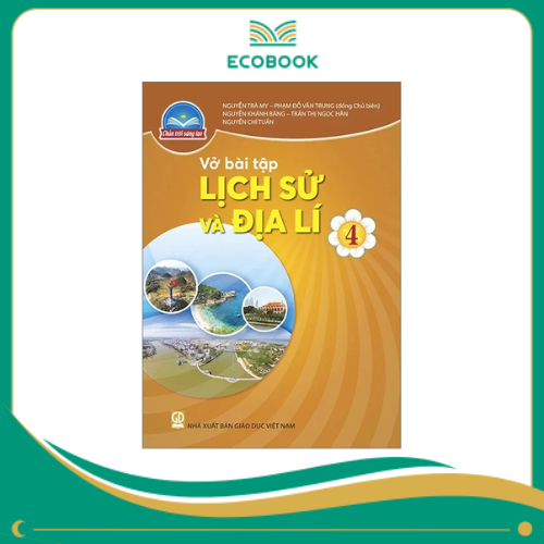  (Sách Bài Tập - Chân Trời Sáng Tạo) - Lịch Sử và Địa Lí 4