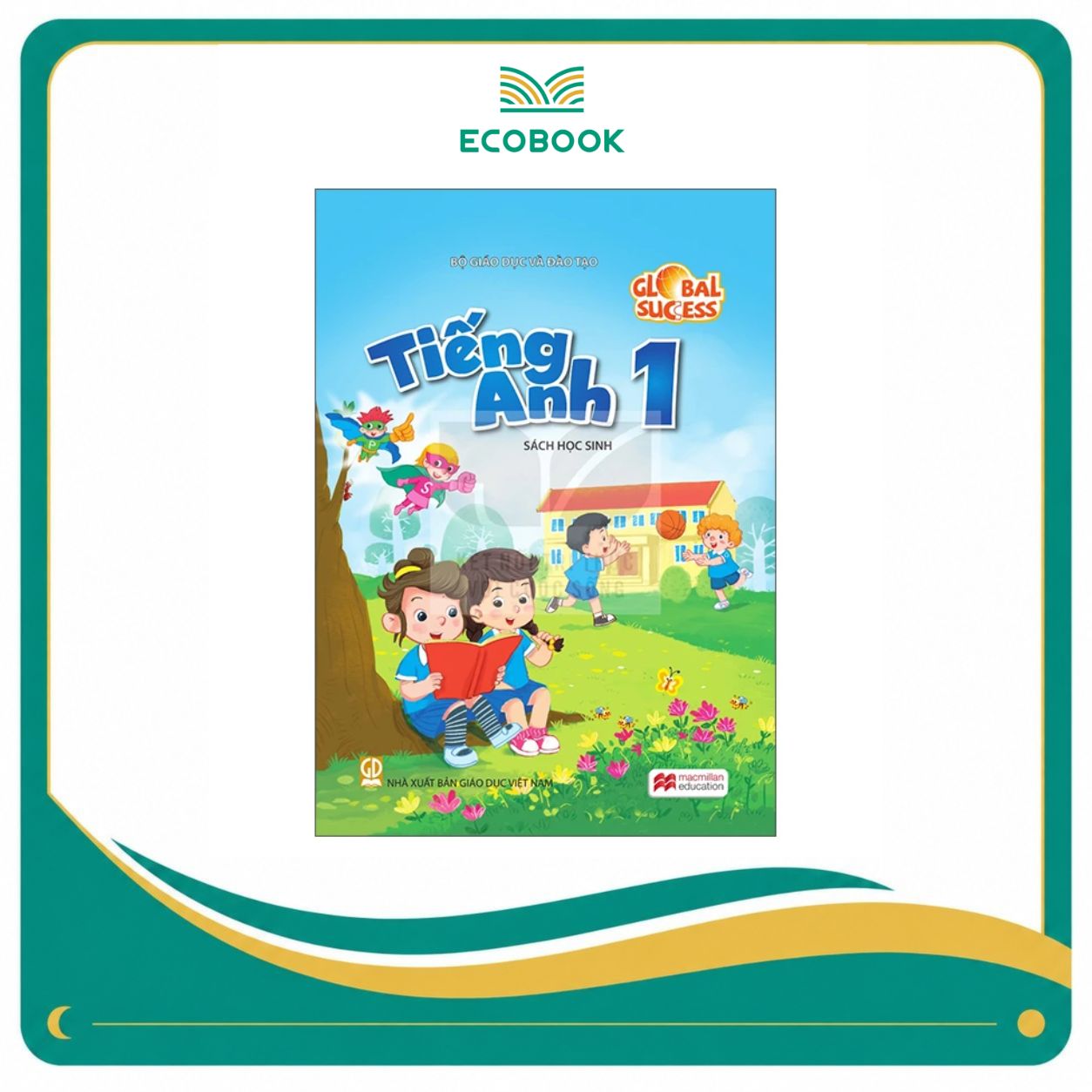 Tiếng Anh 1 - Sách Học Sinh (Phiên Bản 2026)