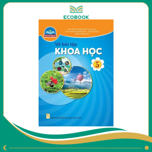 (Sách Bài Tập - Chân Trời Sáng Tạo) - Khoa Học 5