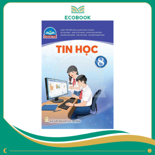 TIN HỌC 8 ( Chân trời sáng tạo )